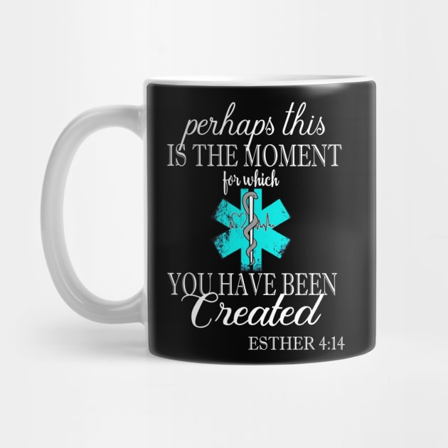 EMT Paramedic Moment Created Bible Verse by Lorri's Custom Art